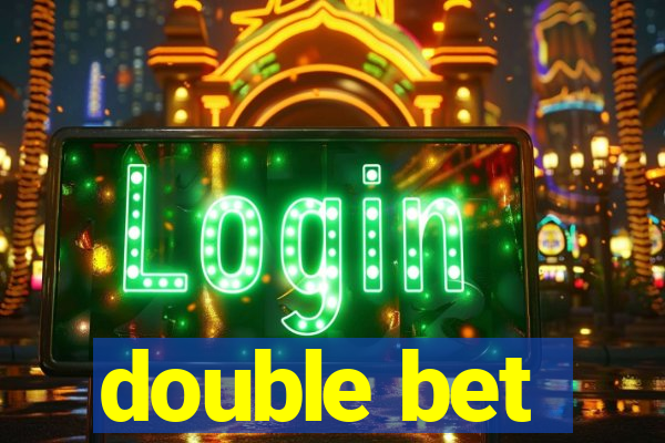 double bet